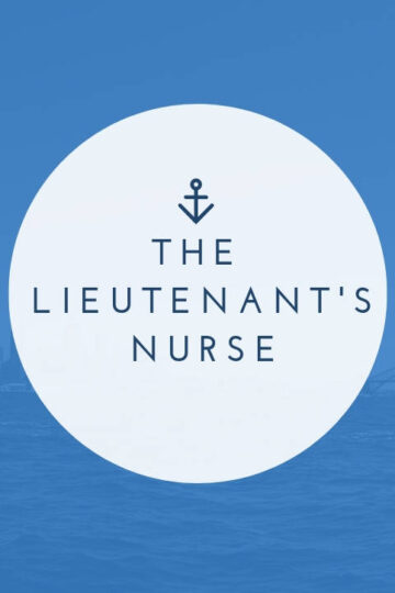 The Lieutenant’s Nurse By Sara Ackerman 7 The Lieutenant's Nurse