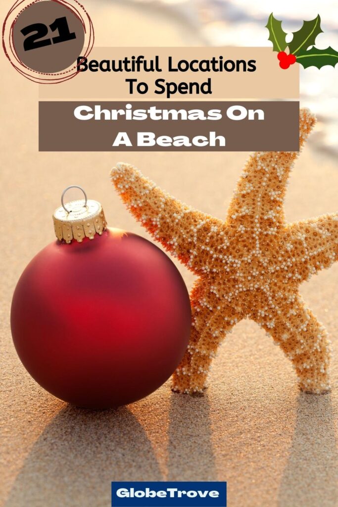Want to do something different this year? Ever thought of spending Christmas on a beach? Here are a couple of places that will inspire you to do just that!