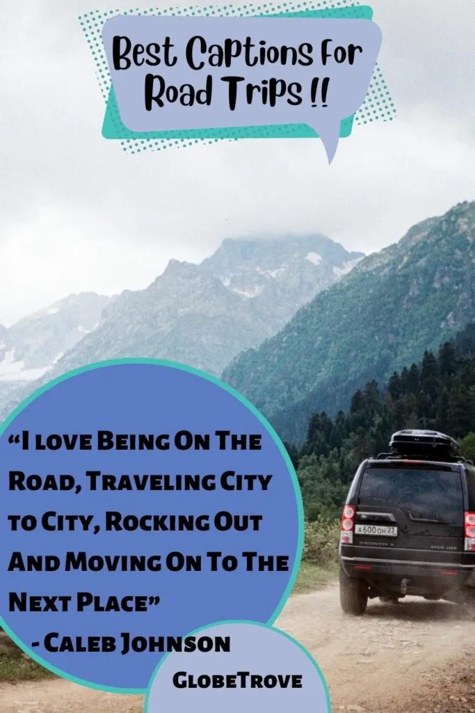 Adventurous Road Trip Captions and Quotes 