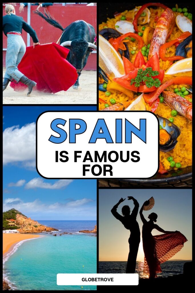 What is Spain famous for