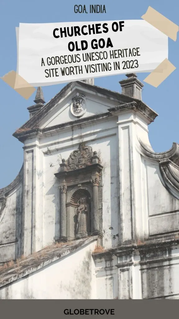 Haven't explored the churches in Old Goa yet? You are really missing out! These iconic churches are centuries old and some are very well preserved!