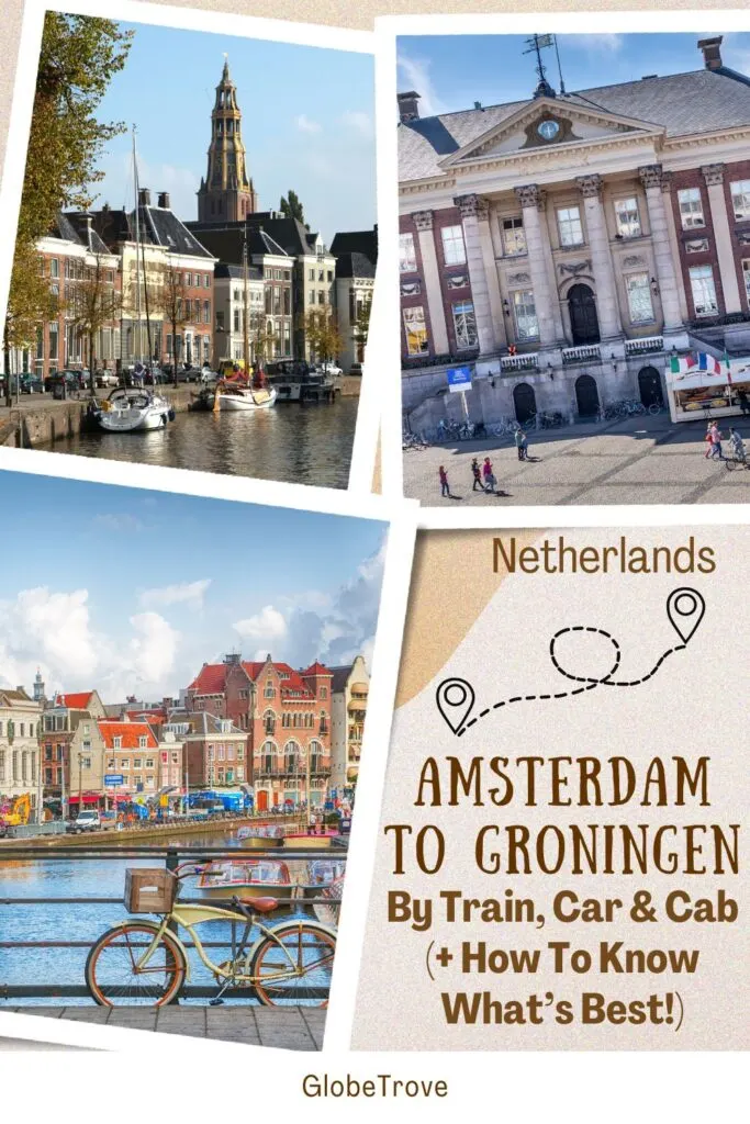 Amsterdam to Groningen
