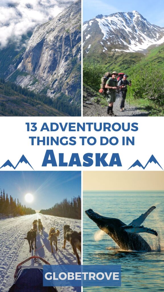 Amazing things to do in Alaska