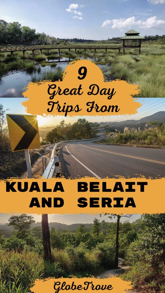 Day Trips from Kuala Belait And Seria