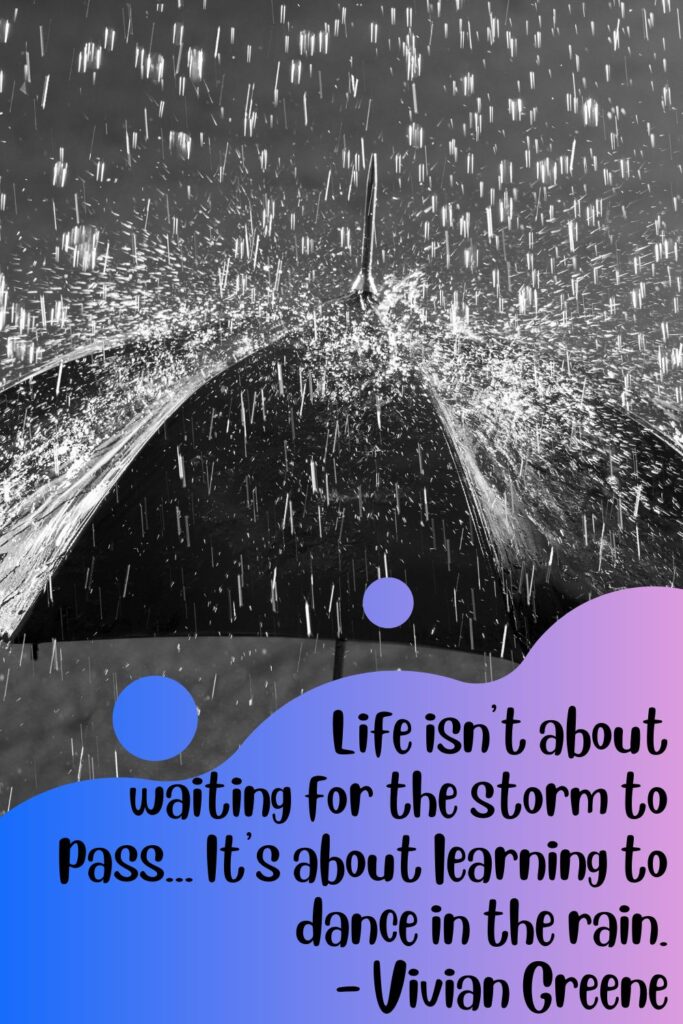Dance In The Rain Quotes And Captions