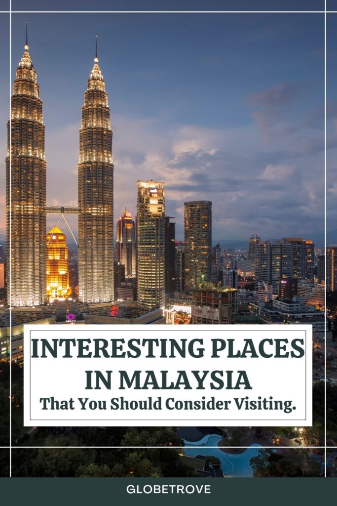 Interesting places in Malaysia