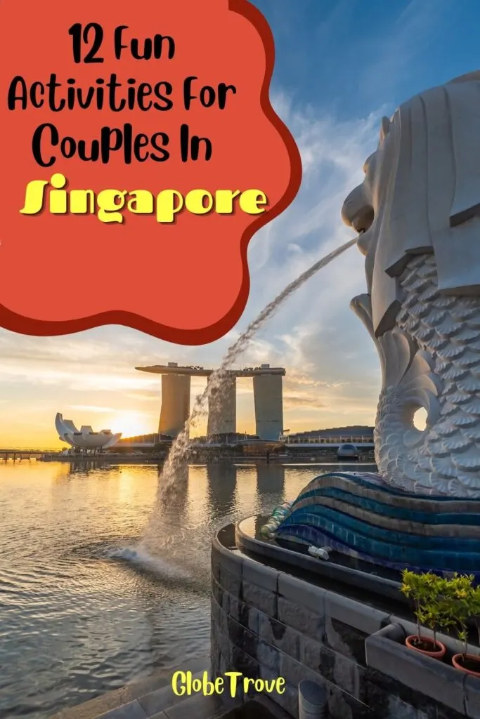 12 epic things to do in Singapore for couples