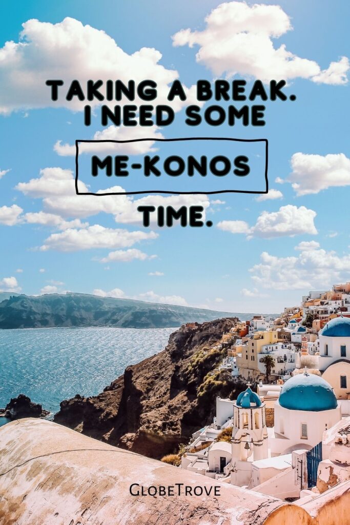 Captions And Quotes About Greece - Mykonos