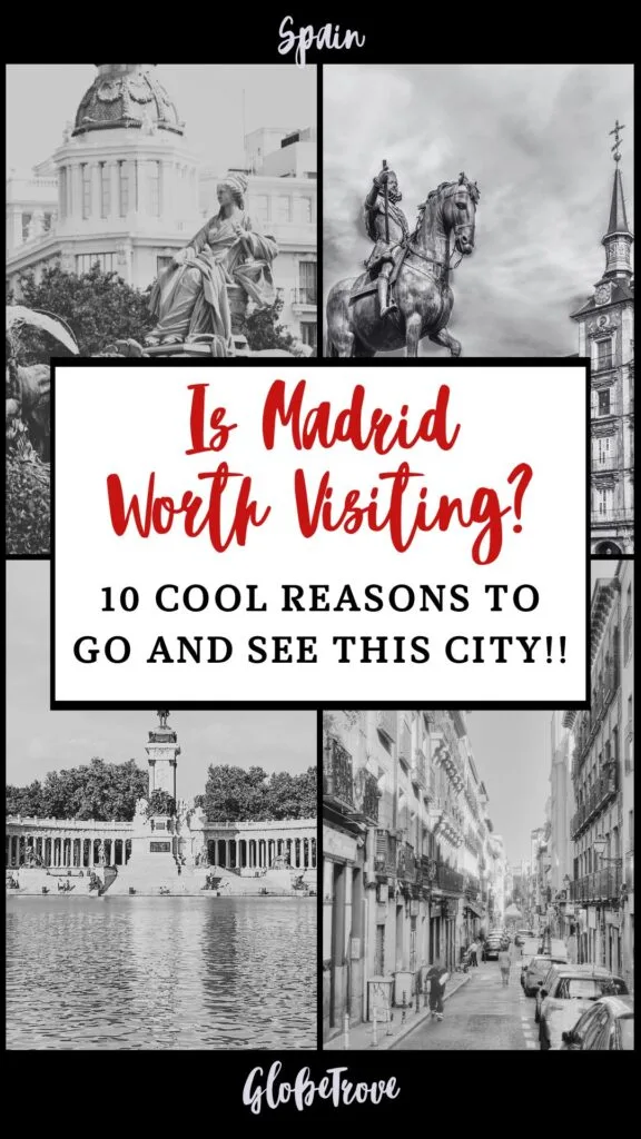 Is Madrid worth visiting?