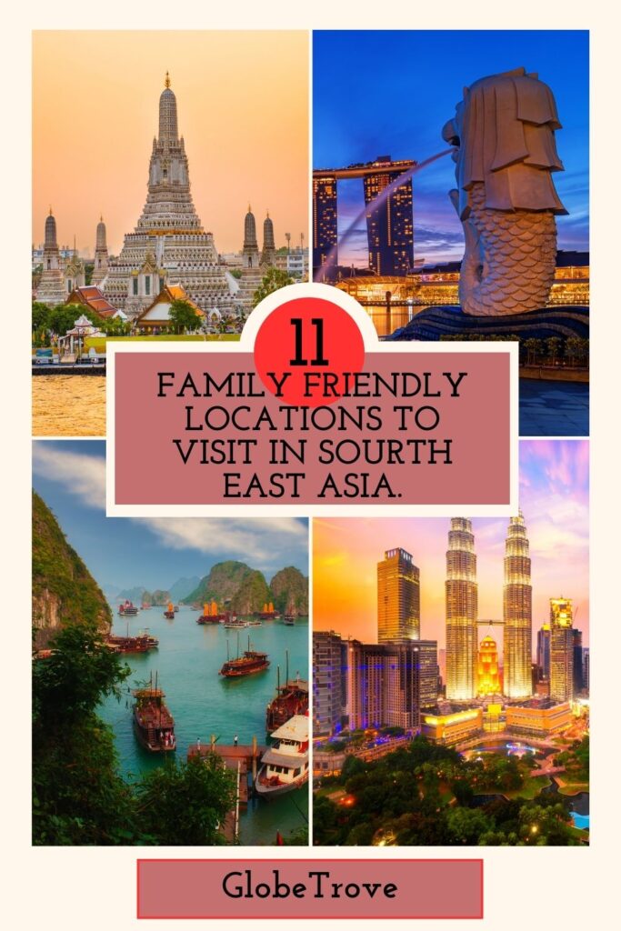 Fun family friendly destinations in South East Asia