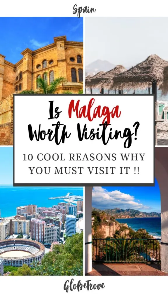 Is Malaga worth visiting