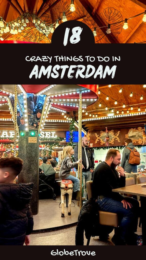 Crazy things to do in Amsterdam