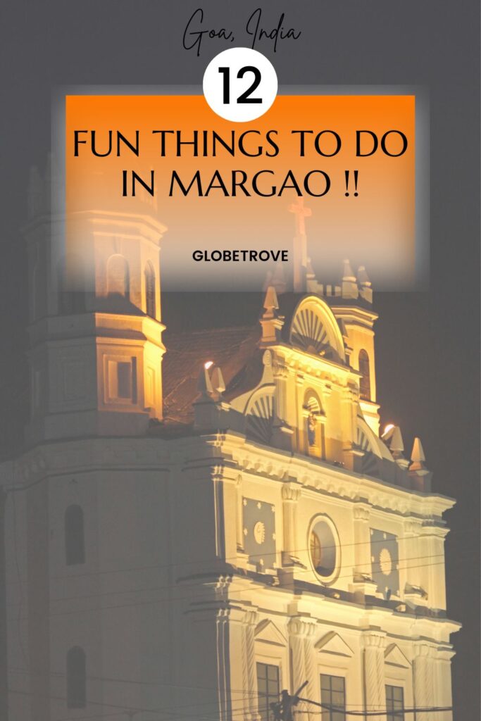Things to do in Margao