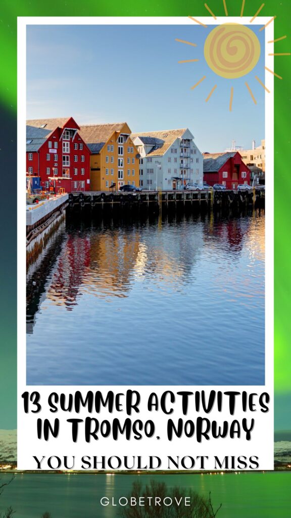 Things to do in Tromso in Summer