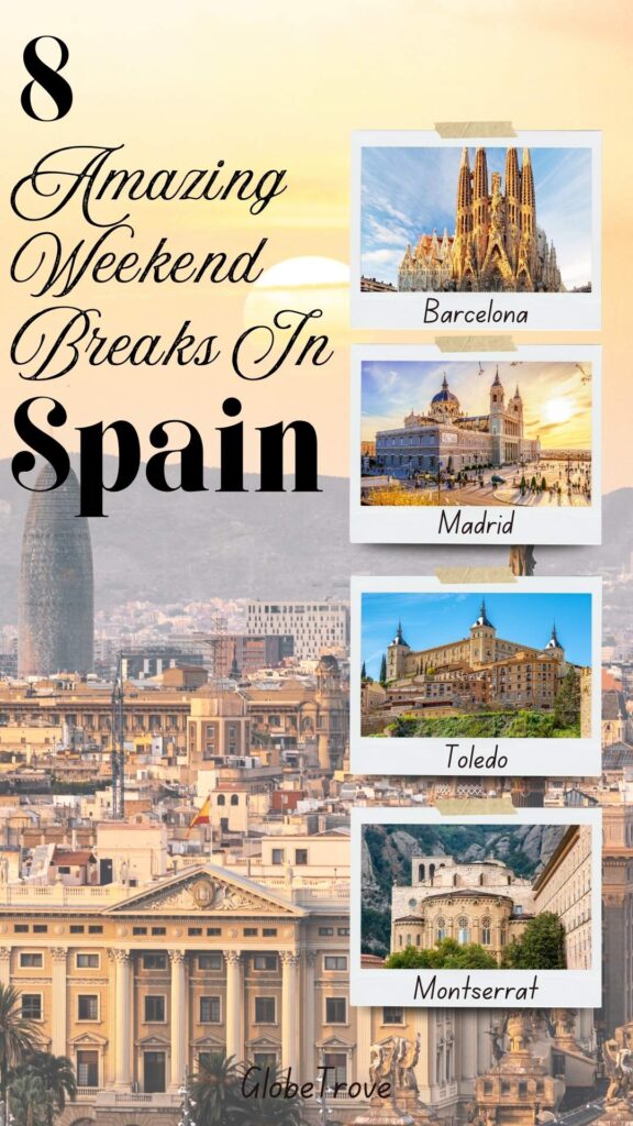 Weekend breaks in Spain