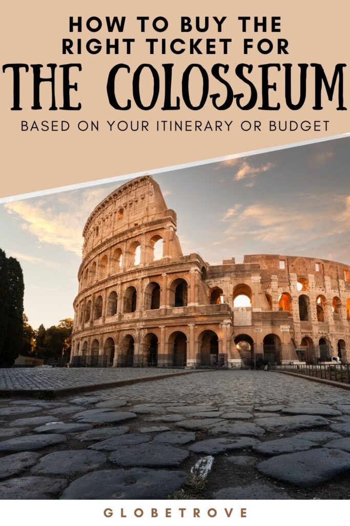 Which Colosseum Tickets To Buy? 4 How to buy the right tickets for the Colosseum
