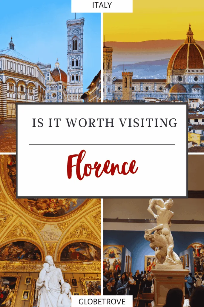 Is Florence worth visiting?