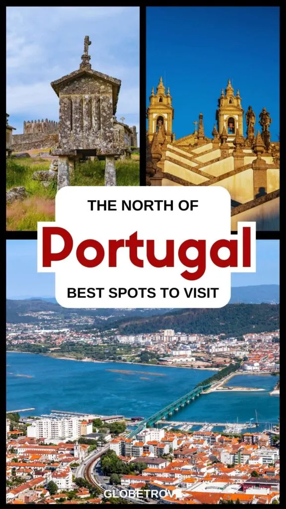 Best places to visit in North Portugal
